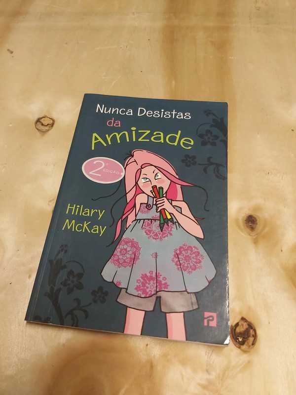 Livro "Nunca Desistas da Amizade"