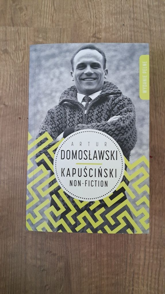 Kapuściński non-fiction Domosławski