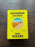 Hologram dla króla - Dave Eggers