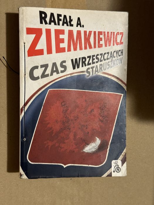 rafał a. - ziemkiewicz czas wrzeszczących staruszków