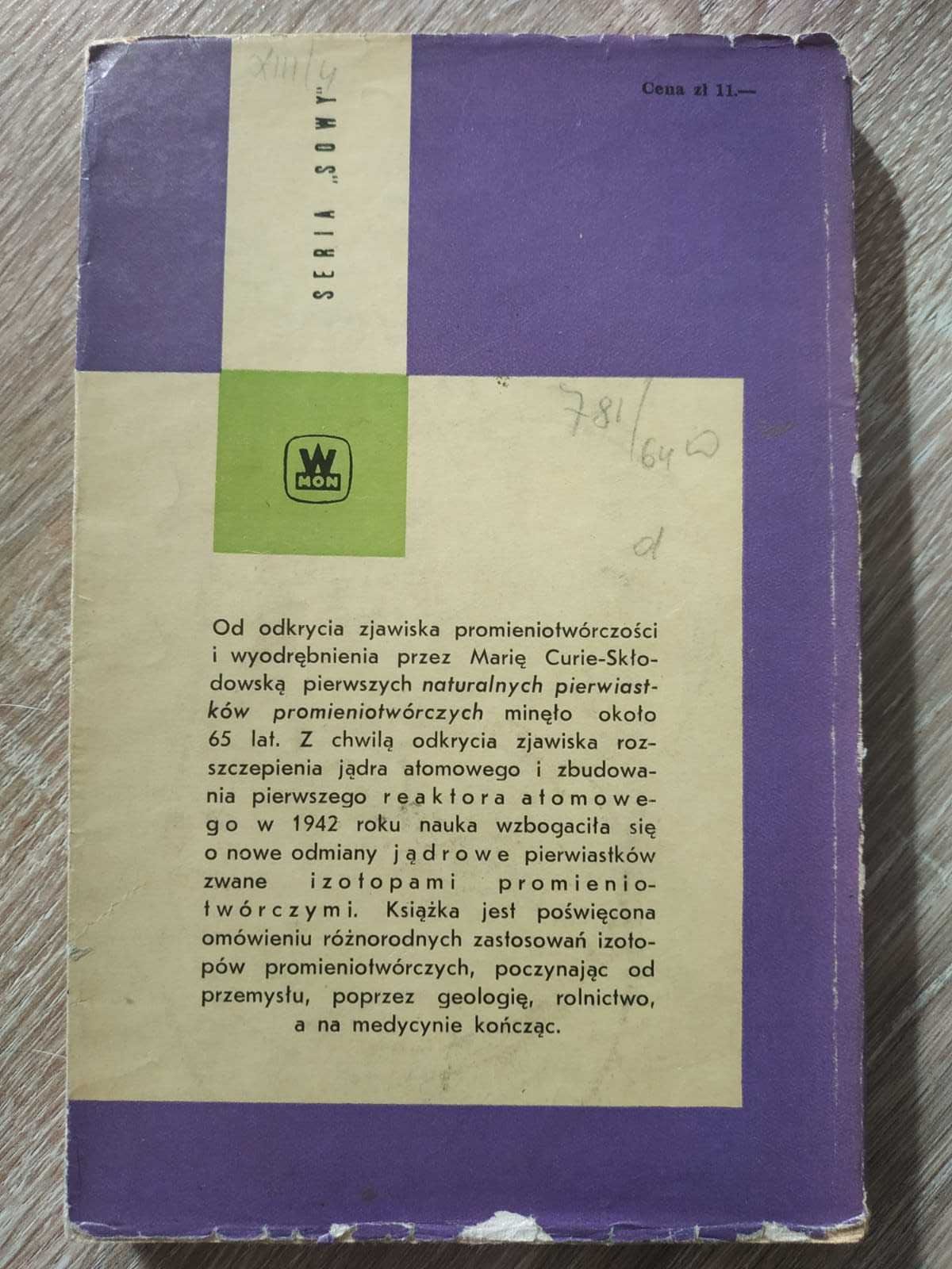 "Izotopy - nieznani czarodzieje" Zdzisław Kazimierczuk