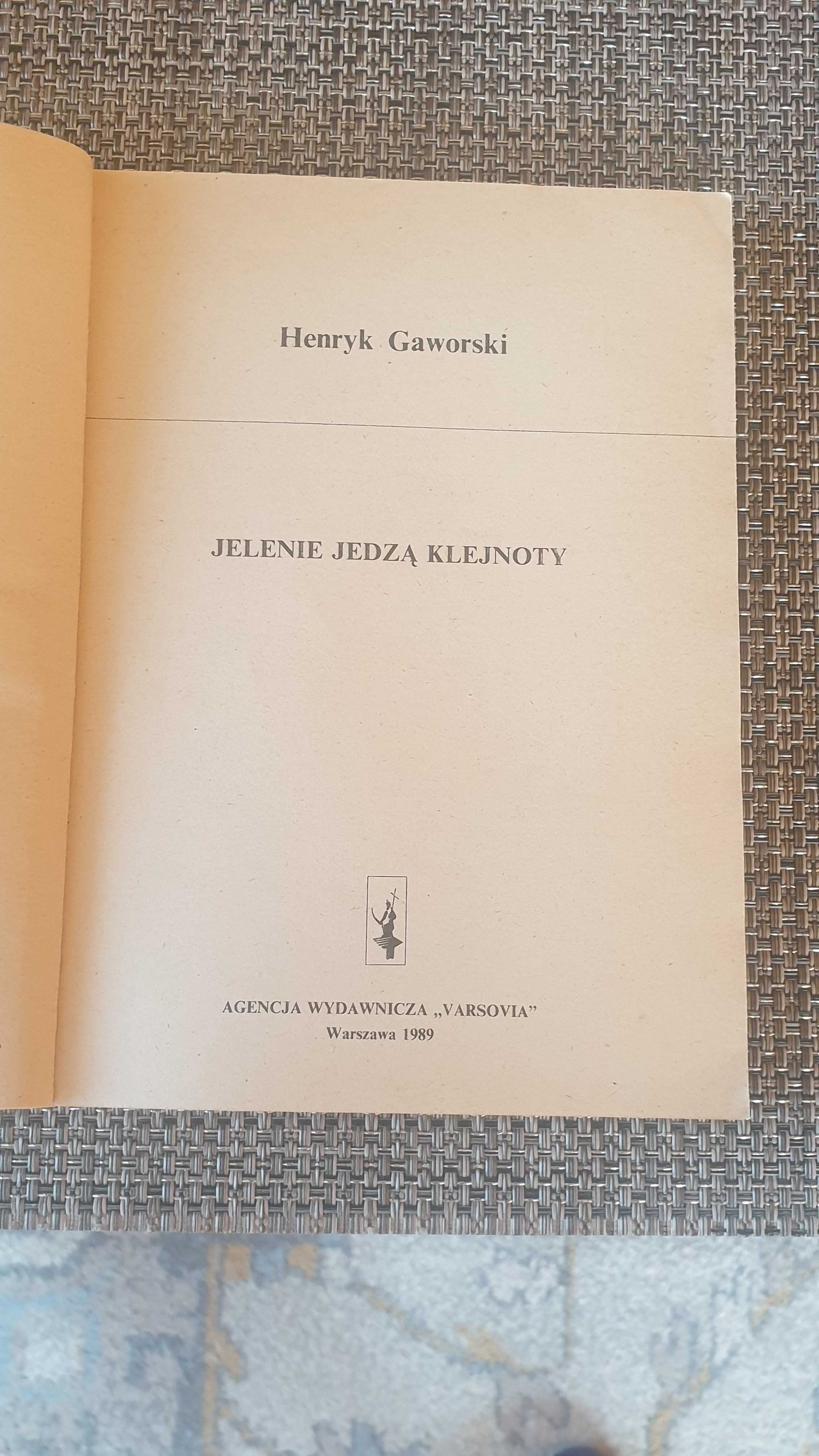 Henryk Gaworski - Jelenie jedzą klejnoty