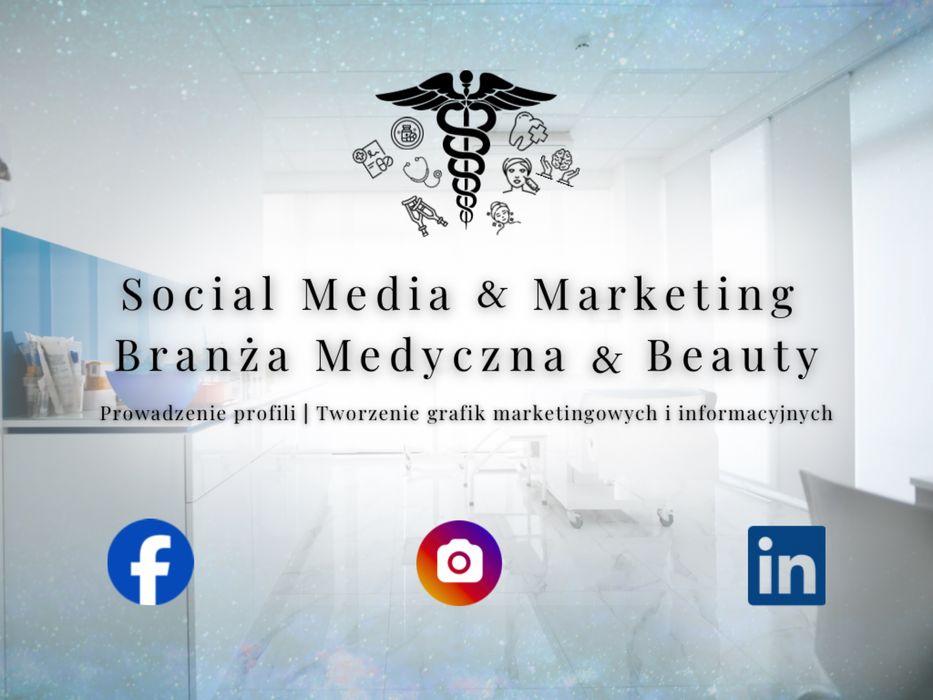 Prowadzenie Social Media & Marketing- branża medyczna&beauty [pol/eng]