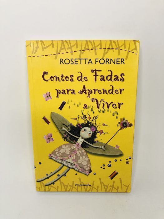Contos de Fadas para Aprender a Viver - Rosetta Forner