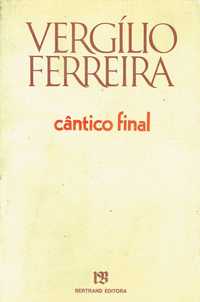 7403

Cântico Final
de Vergílio Ferreira