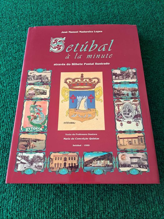 Setúbal à la minute através do Bilhete Postal Ilustrado