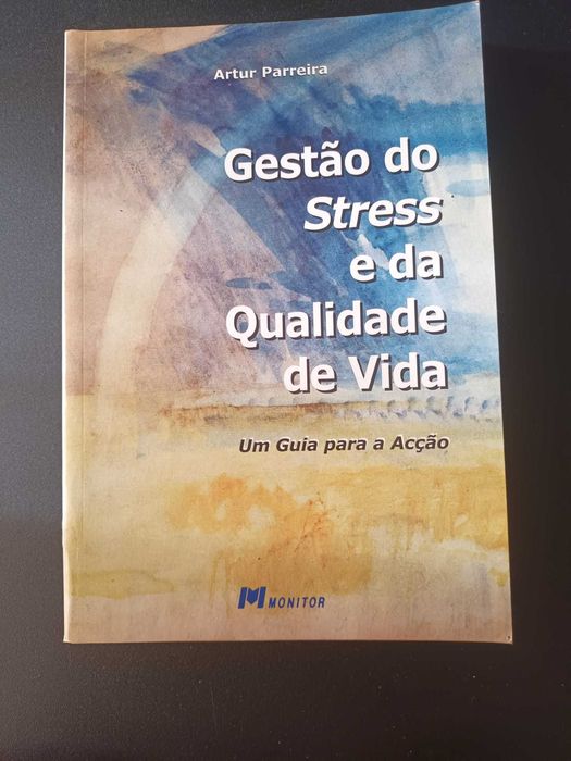 "Gestão do Stress e da Qualidade de Vida" por Artur Parreira