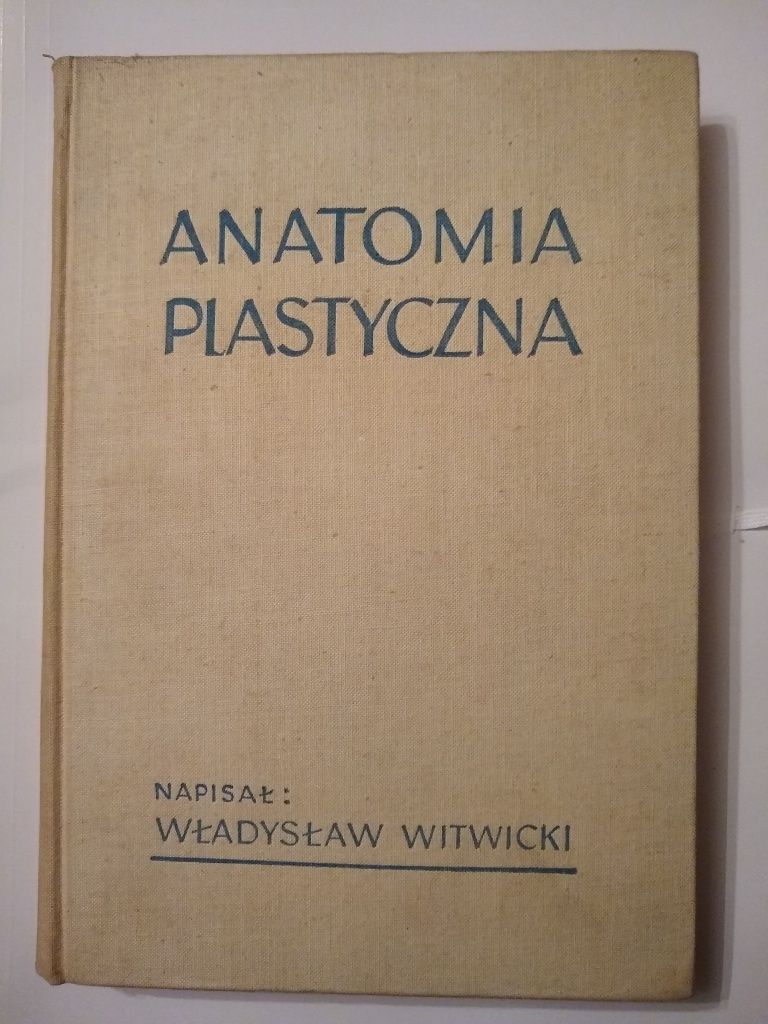 Anatomia plastyczna - Władysław Witwicki