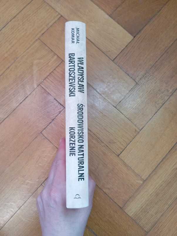 Władysław Bartoszewski. Środowisko naturalne. Korzenie - Michał Komar