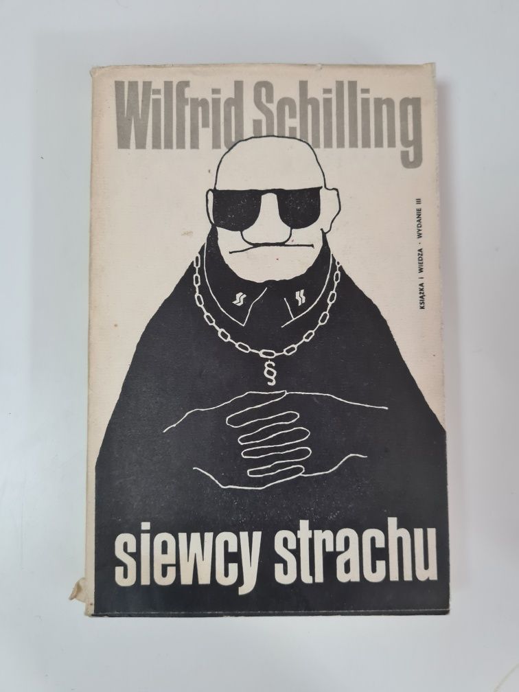 Siewcy strachu - Wilfrid Schilling '