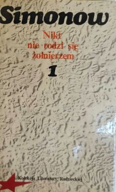 Nikt Nie Rodzi Się Żołnierzem Cz, 1 K. Simonow X15696
