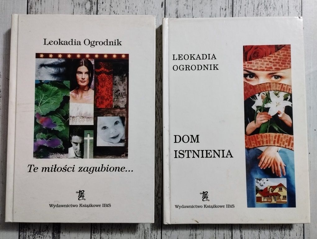 Zestaw książek Leokadia Ogrodnik- Te miłości zagubione i Dom istnienia