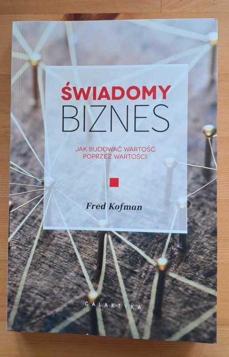 Książka Świadomy Biznes - Fred Kofman