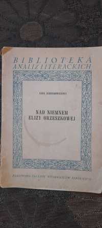 Nad Niemnem Elizy Orzeszkowej- Anda Achremowiczowa wyd I 1959