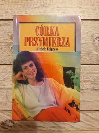 Córka przymierza. Michele Guinness