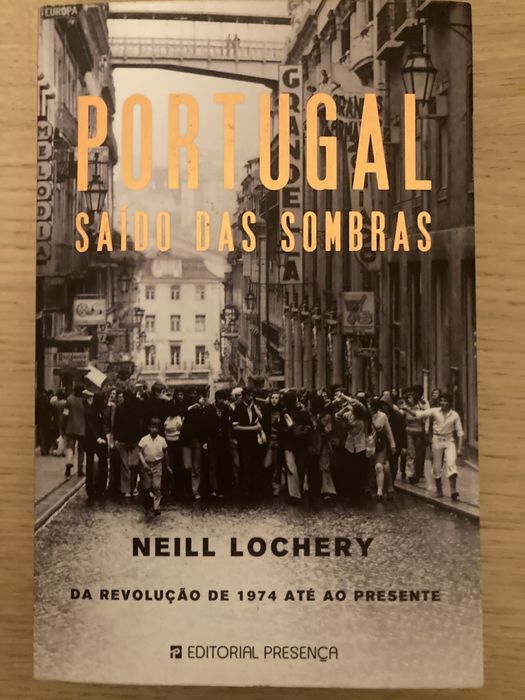 Portugal Saído das Sombras - Neill Lochery