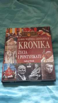 Karol Wojtyła - Jan Paweł II. Kronika życia i pontyfikatu