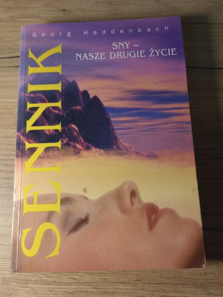 Sennik. Sny - nasze drugie życie. Georg Haddenbach