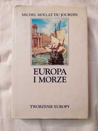 Europa i morze-Tworzenie Europy