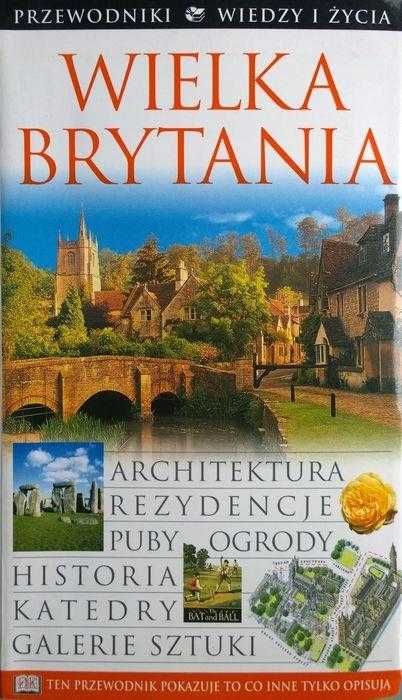 Wielka Brytania przewodnik Wiedzy i Życia