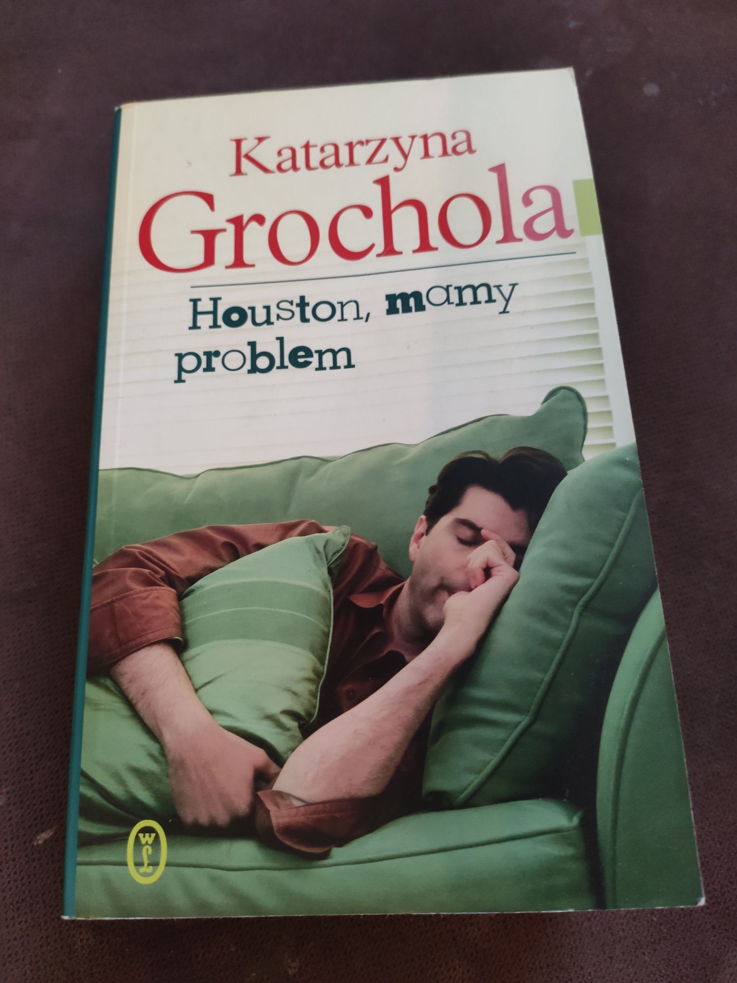 Katarzyna Grochola Houston, mamy problem