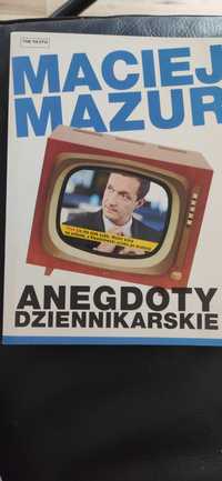 "Anegdoty dziennikarskie" Maciej Mazur