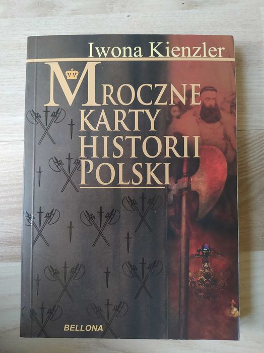 Mroczne Karty Historii Polski - Iwona Kienzler