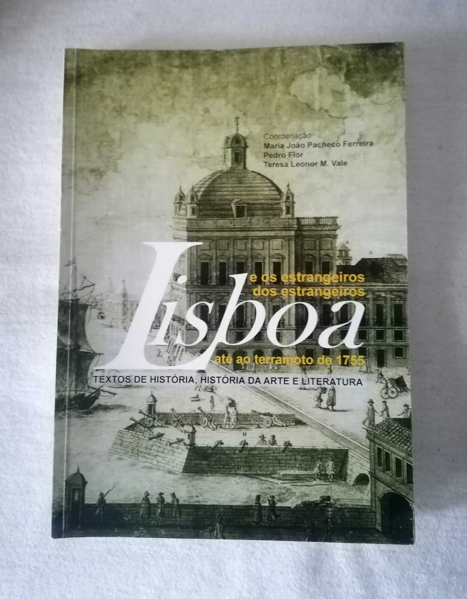Lisboa e os estrangeiros, dos estrangeiros até ao Terramoto de 1755