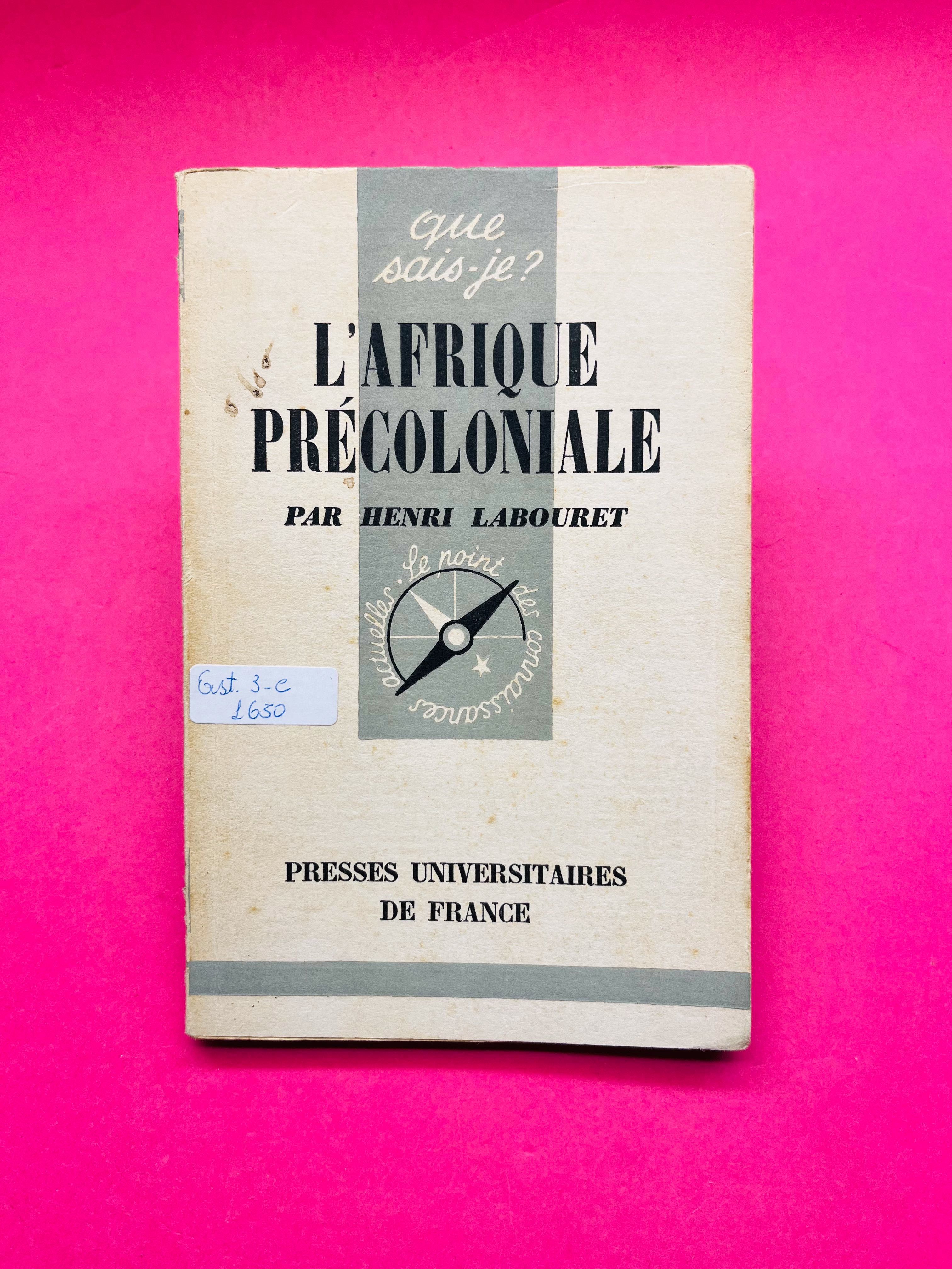 L'Afrique Précoloniale - Henri Labouret