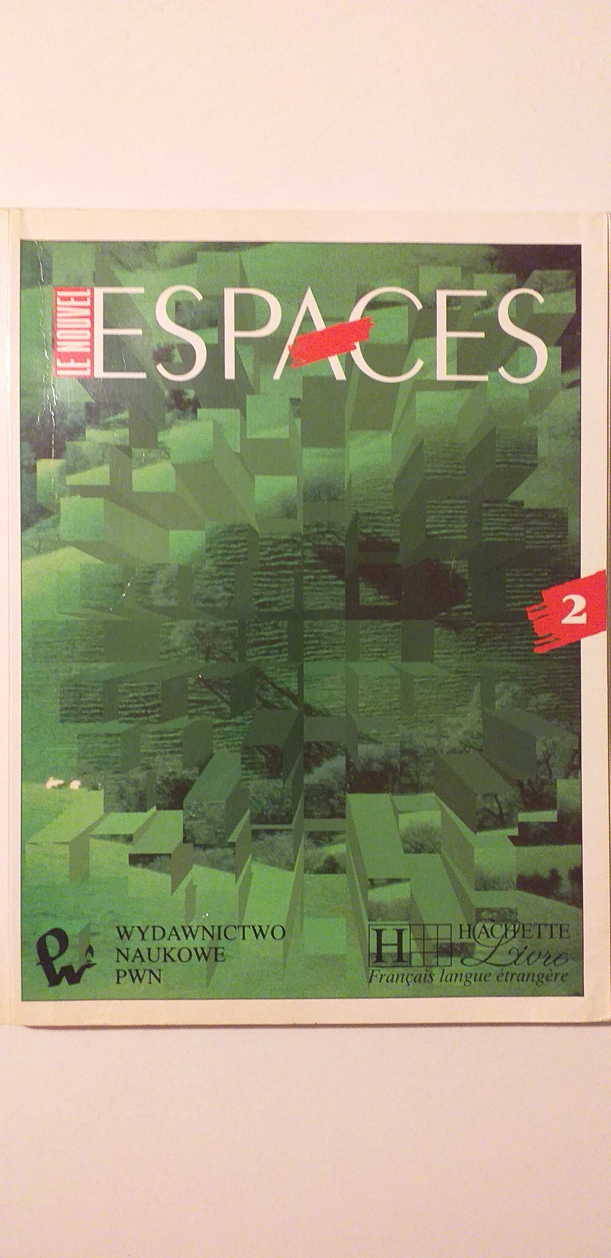 Espaces 2 Methode de francais - Guy Cappelle, Noelle Gidon