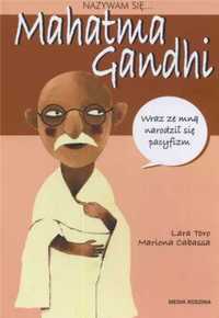 Nazywam się... Mahatma Gandhi - Lara Toro, Mariona Cabassa