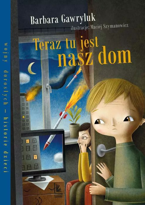 Teraz Tu Jest Nasz Dom Barbara Gawryluk