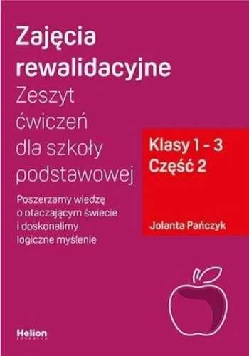 Zajęcia rewalidacyjne. Zeszyt ćw. SP 1 - 3 cz.2 - Jolanta Pańczyk