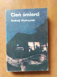 Cień śmierci - Andrzej Wydrzyński