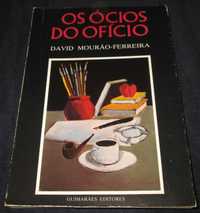 Livro Os Ócios do Ofício David Mourão-Ferreira Guimarães Editores