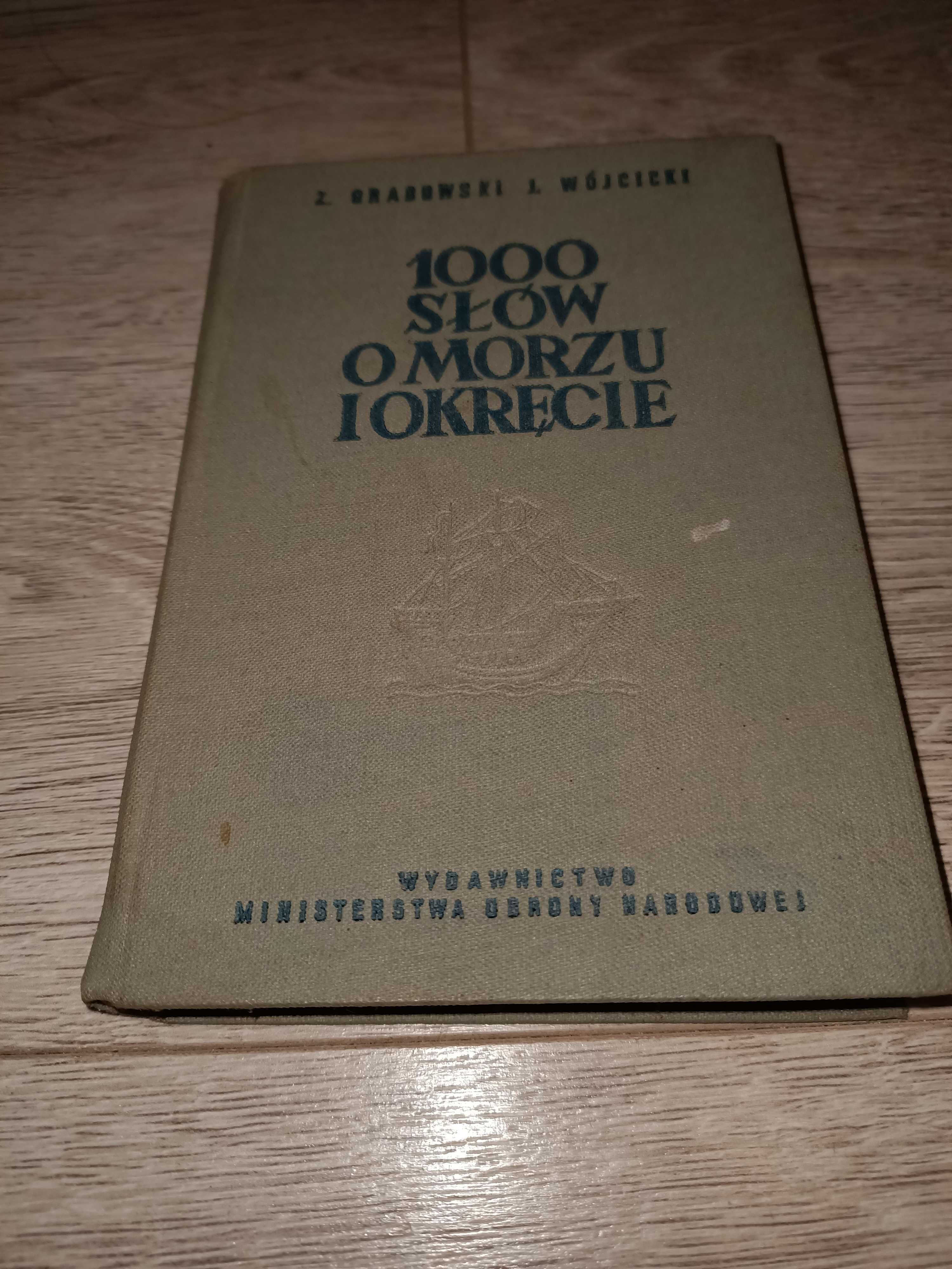 1000 słów o morzu i okręcie Zygmunt Grabowski, Józef Wójcicki