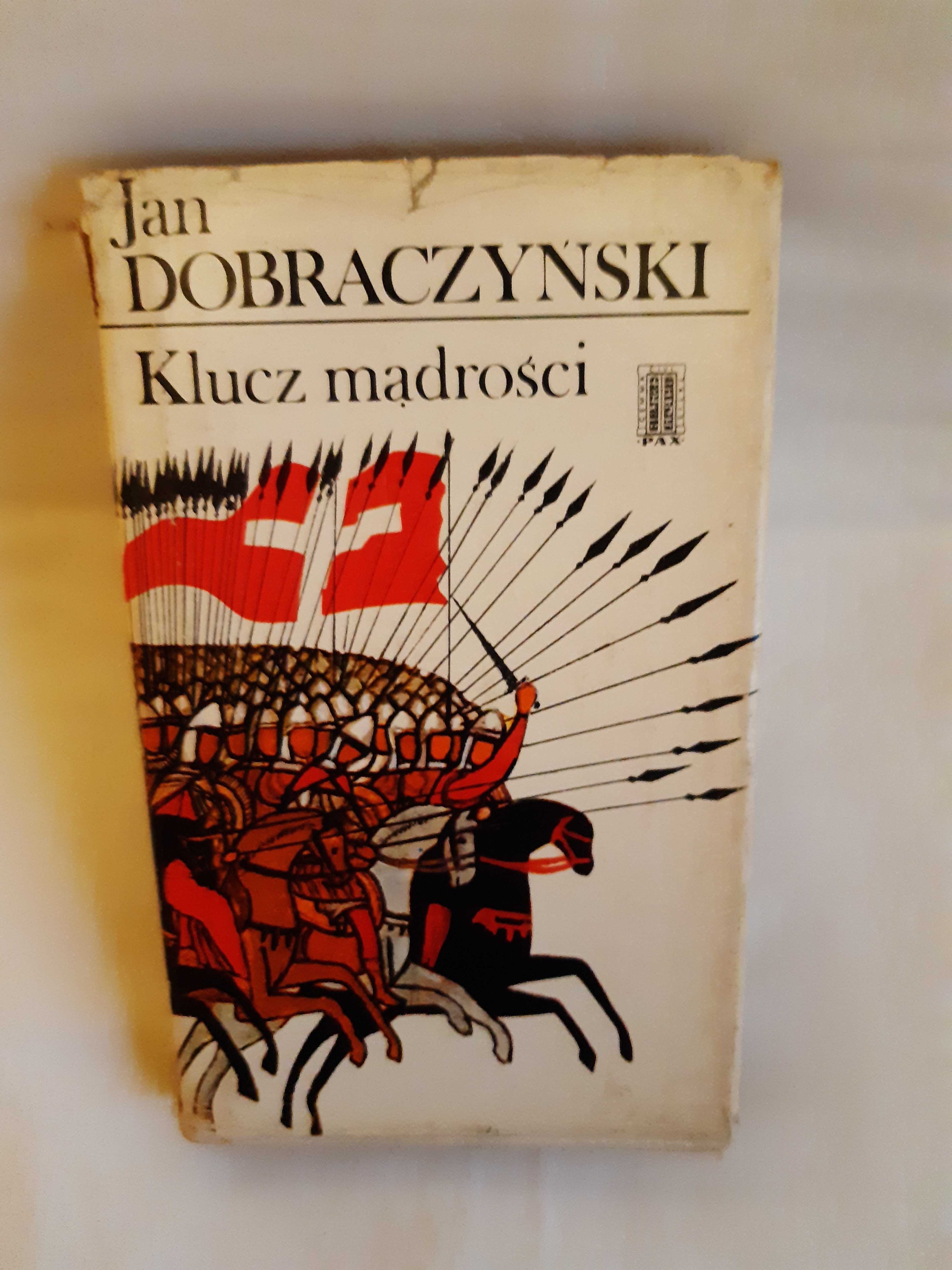 Jan Dobraczyński - Klucz mądrości