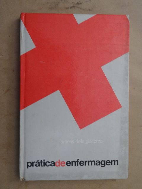Prática de Enfermagem de Aramis Della Giacoma