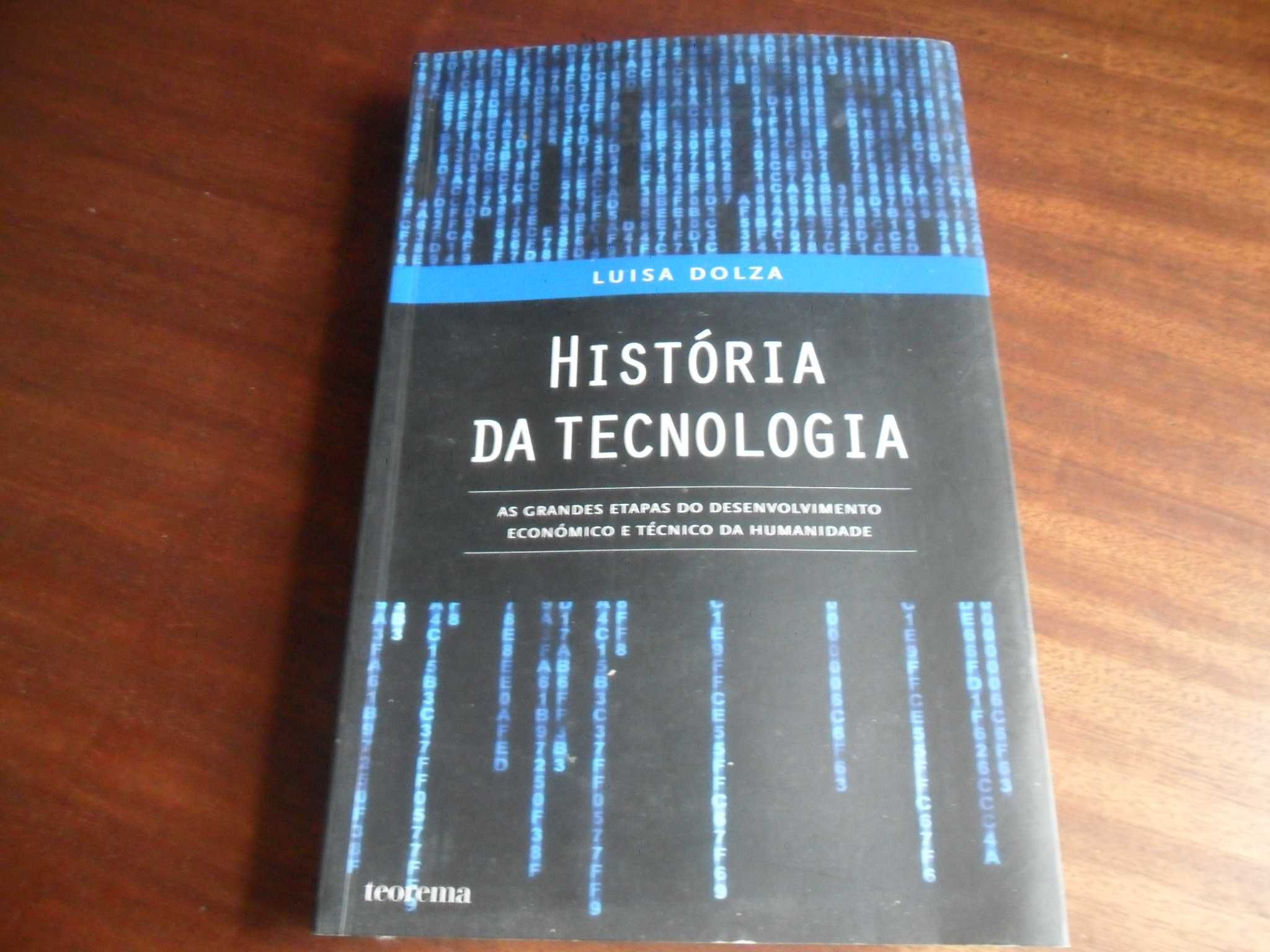 "História da Tecnologia" de Luisa Dolza - 1ª Edição de 2009