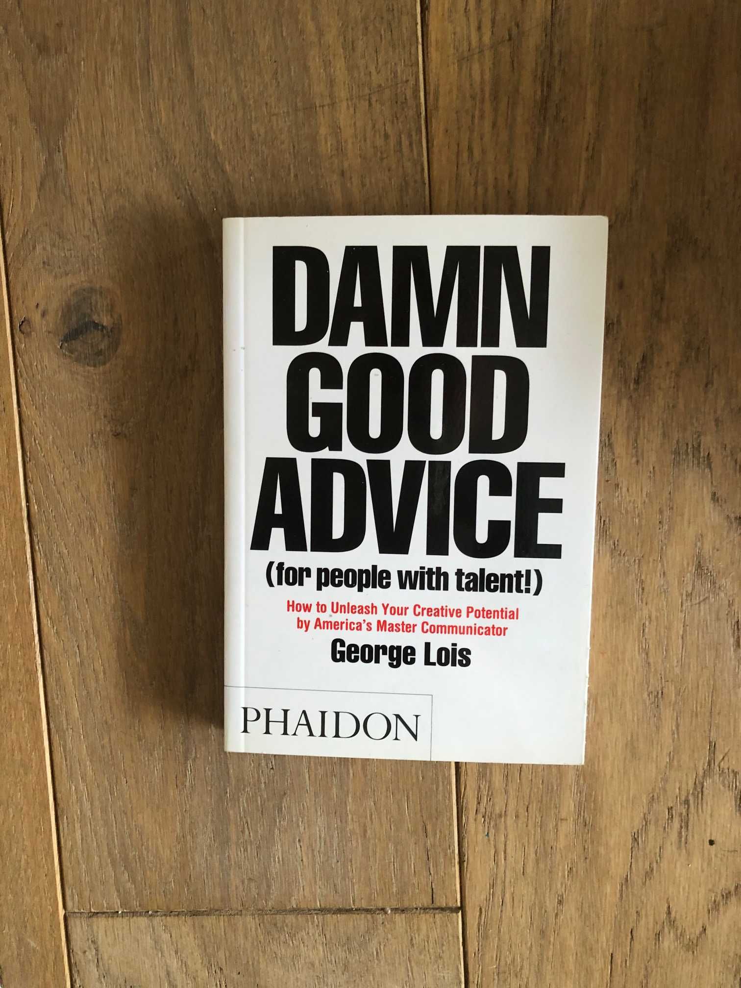 Lois George Damn Good Advice (For People with Talent!) nowa