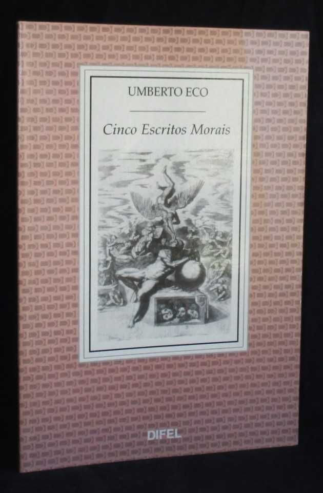 Livro Cinco Escritos Morais Umberto Eco Difel