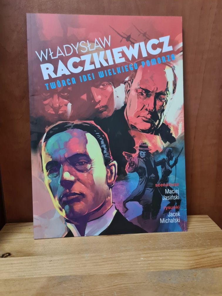 Władysław Raczkiewicz Twóra Idei Wielkiego Pomorza