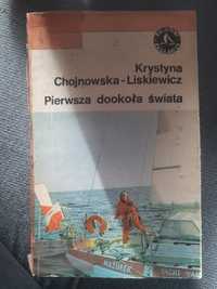 "Pierwsza dookoła świata" Krystyna Chojnowska-Liskiewicz