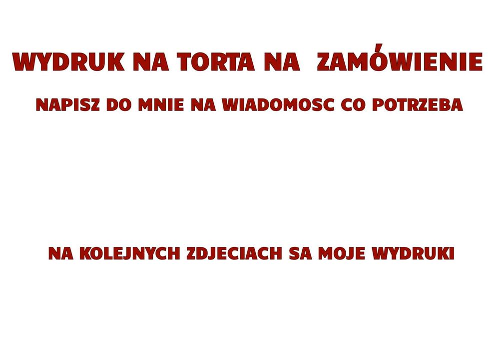 Wydruki cukrowe na zamówienie | Dekoracje na torty i ciasta