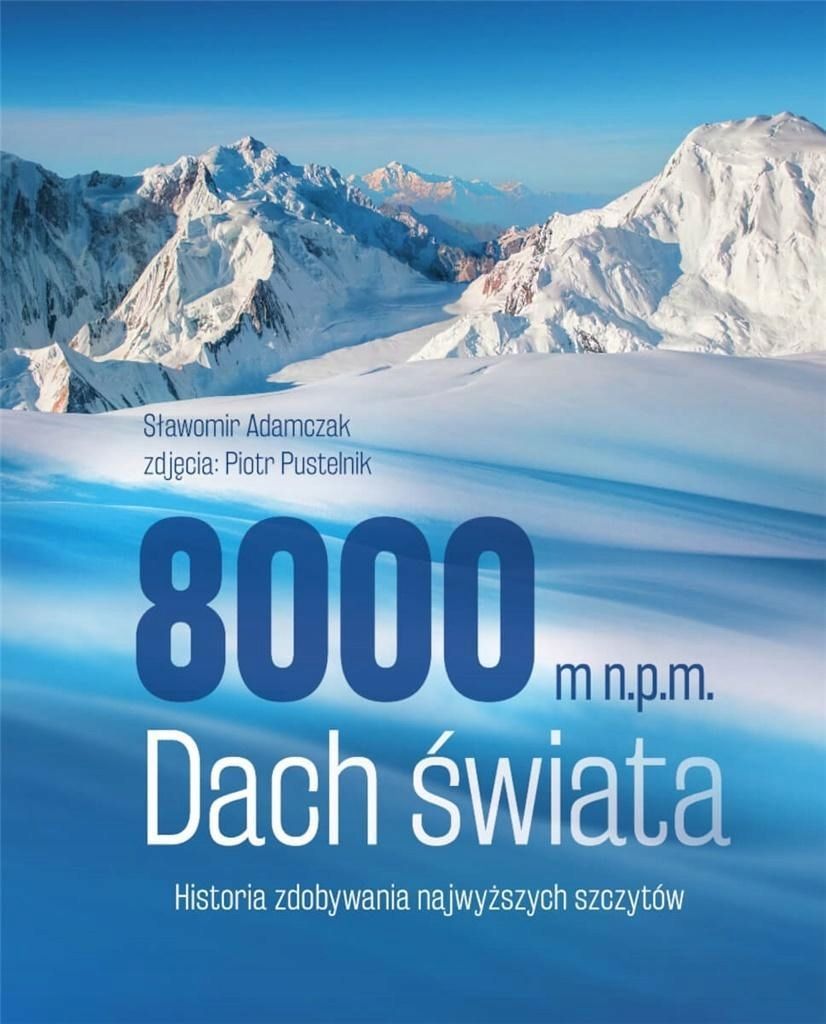 8000 M N.p.m. Dach Świata, Sławomir Adamczak