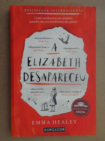A Elizabeth Desapareceu de Emma Healey - 1ª Edição