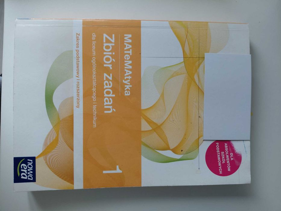 Matematyka. Zbiór zadań. Klasa 1. Zakres podstawowy i rozszerzony.