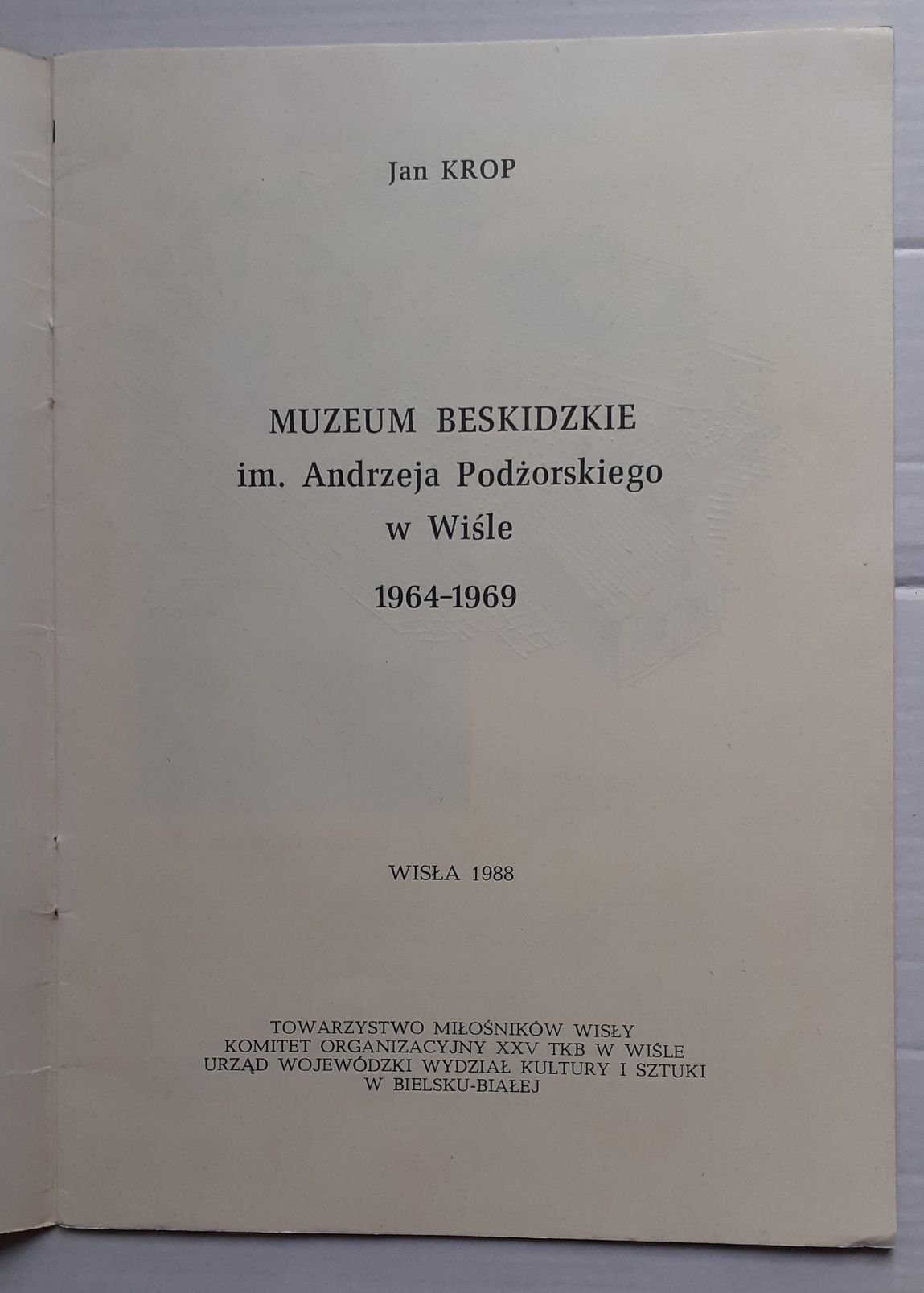 Muzeum Beskidzkie im. Andrzeja Podżorskiego w Wiśle.