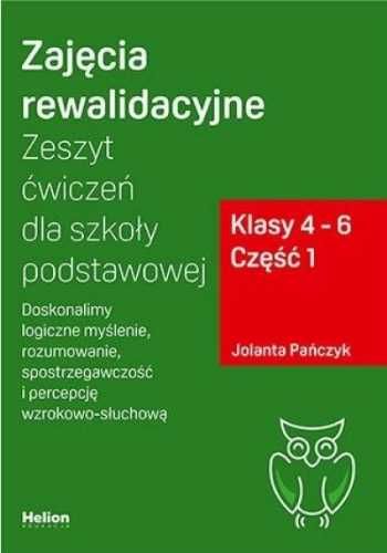 Zajęcia rewalidacyjne. Zeszyt ćw. SP kl. 4 - 6 cz.1 - Jolanta Pańczyk