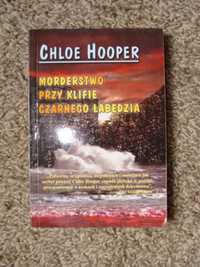 Chloe Hooper "Morderstwo przy klifie czarnego łabędzia"
